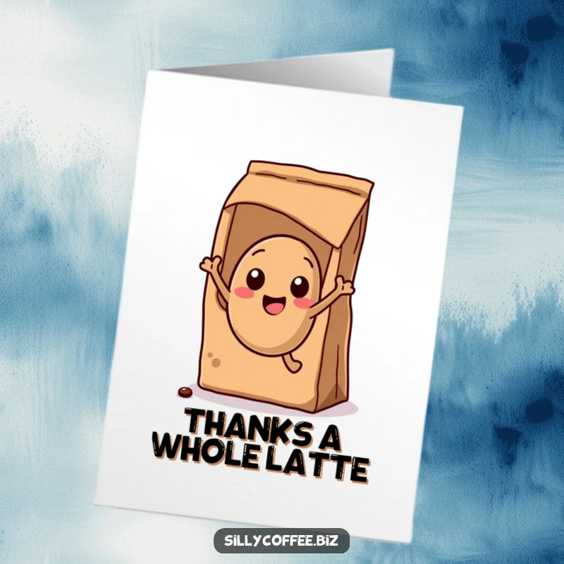Funny Free Printable Thank You Card: Excited kawaii coffee bean jumping out of a bag, a humorous, downloadable thank you.