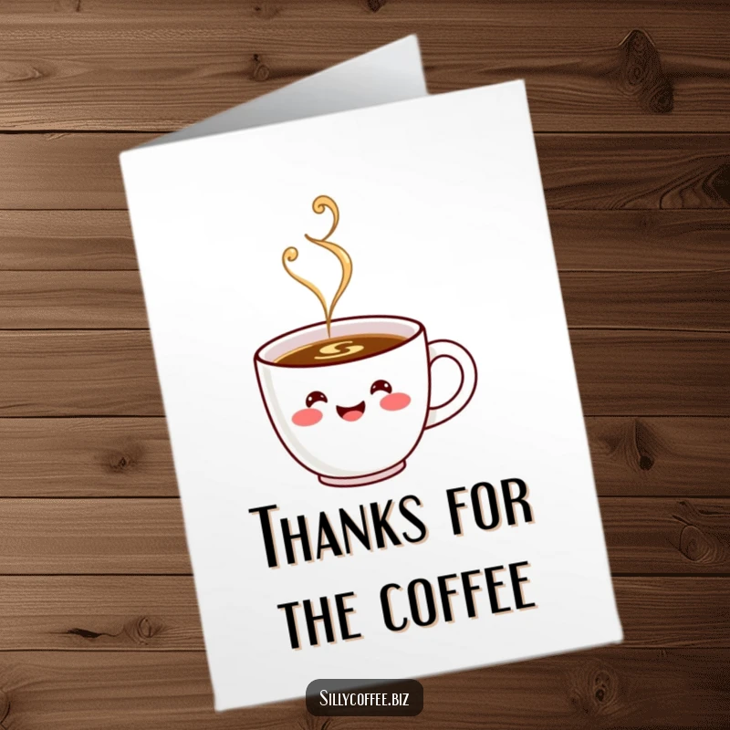 Funny Free Printable Thank You Card: Adorable kawaii coffee cup with a happy face, steaming with humor, downloadable.